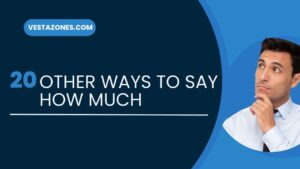 20 Other Ways to Say How Much