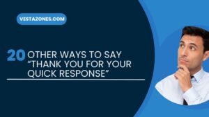 20 Other Ways to Say “Thank You for Your Quick Response”